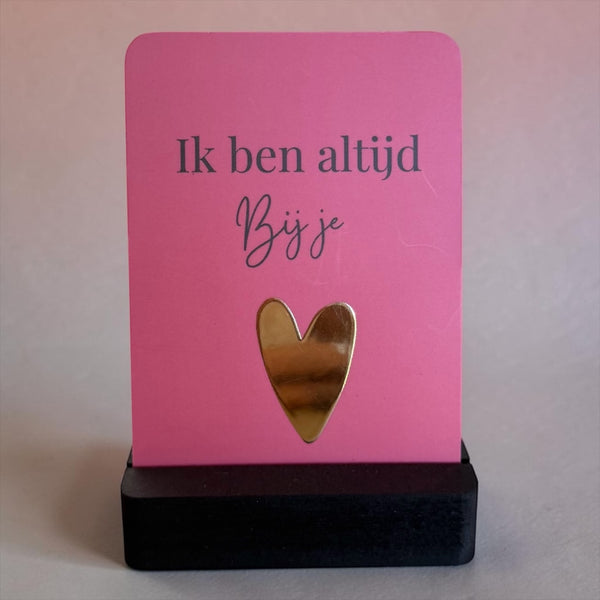Kaartje op houder goudfolie altijd bij je
