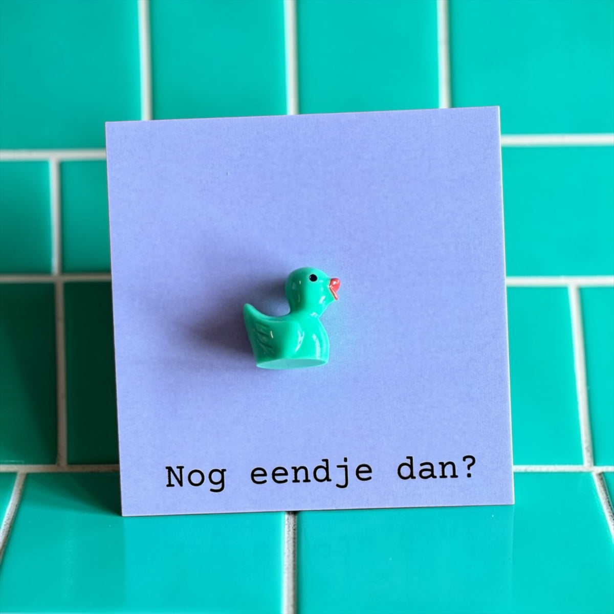 Cadeau kaartje nog eendje dan?