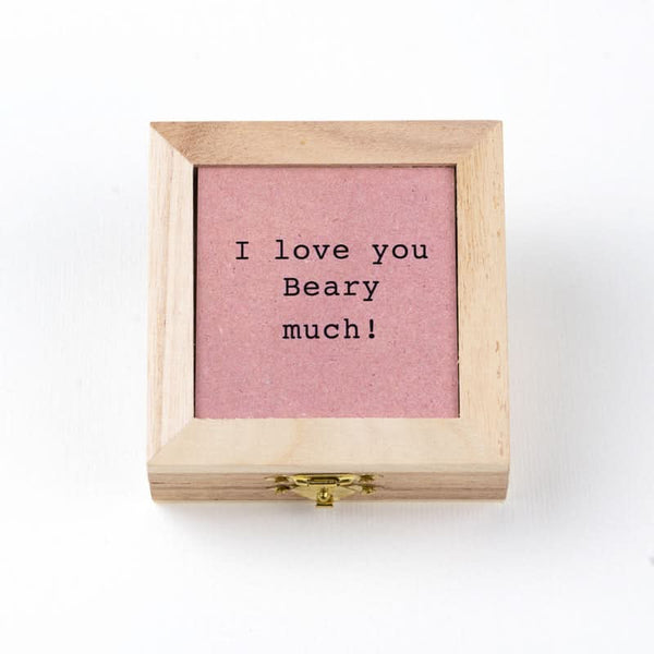 Bär in der Kiste, ich liebe dich, Bär, sehr