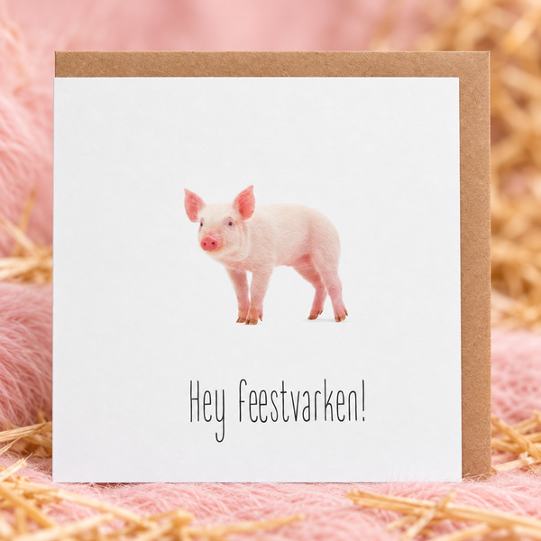 Hey feestvarken!
