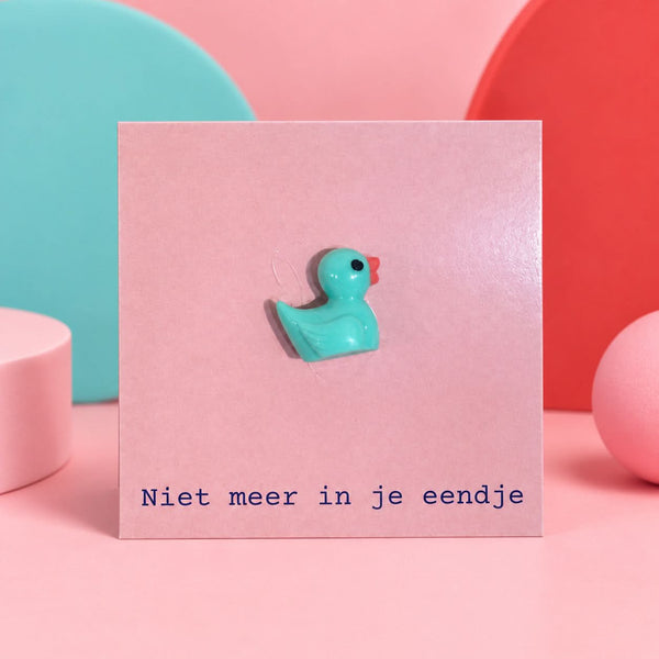 Niet meer in je eendje – cadeaukaartje