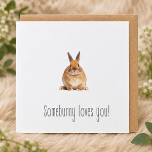 Somebunny loves you!